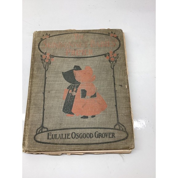 1902 THE SUNBONNET BABIES’ PRIMER by Eulalie Osgood Grover Antique Book - Picture 1 of 9